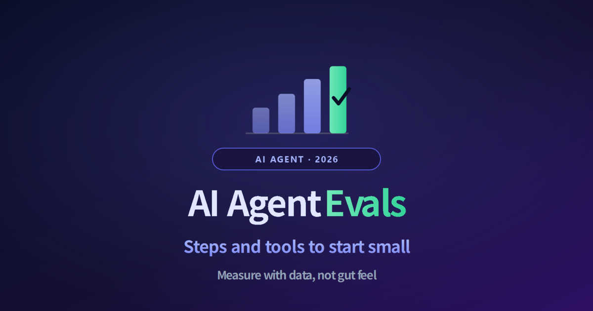 AI Agent Evals｜5 Ways to Measure Quality