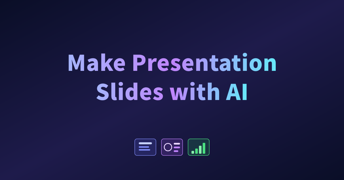 How to Make Presentation Slides with AI (2026 Guide)